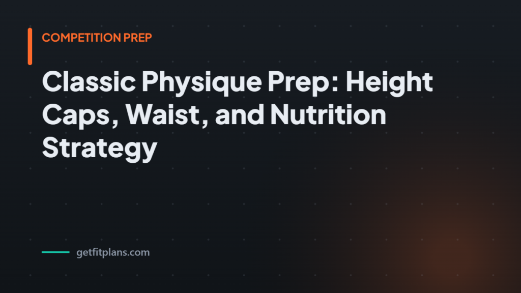 Classic physique pre - GetFitPlans guide