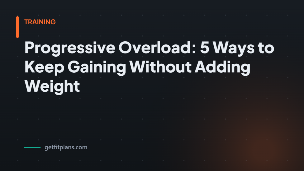 Progressive overload wit - GetFitPlans guide